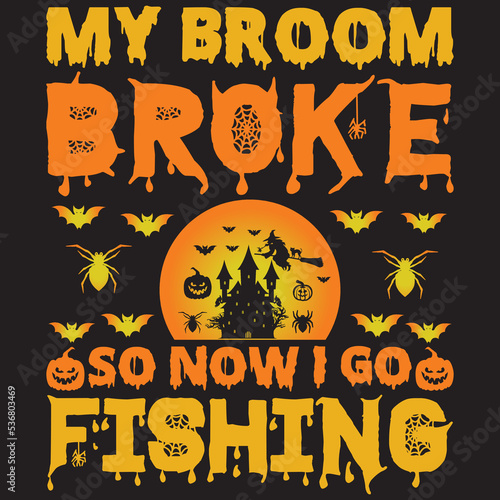 my broom broke so now i go fishing