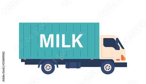 Dairy Products Cargo Logistic. Milk Delivery Truck Side View Isolated On White Background. Car Shipping Farm Production