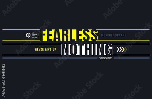 fearless nothing motivational quotes t shirt design graphic vector
