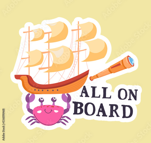 All on board, crab with old pirate ship vessel