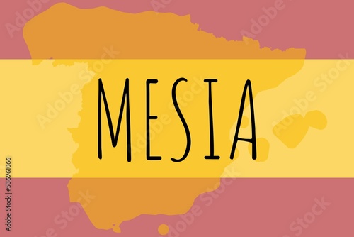 Mesia: Illustration mit dem Namen der spanischen Stadt Mesia photo