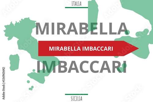 Mirabella Imbaccari: Illustration mit dem Namen der italienischen Stadt Mirabella Imbaccari photo