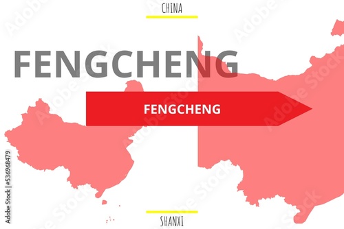 Fengcheng: Illustration mit dem Namen der chinesischen Stadt Fengcheng in der Provinz Shanxi photo