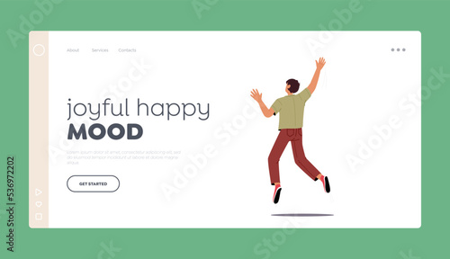 Joyful Happy Mood Landing Page Template. Happy Boy Jump with Raised Arms Back View, Male Character Positive Emotions