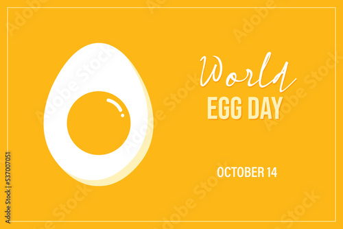 World Egg Day greeting card, illustration with cute cartoon style boiled egg. October 14.
