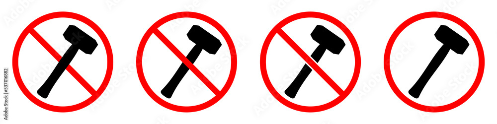Hammer ban sign. Hammer is forbidden. Set of red prohibition signs of hammer. Vector illustration Hammer ban sign. Hammer is forbidden. Set of red prohibition signs of hammer. Vector illustration