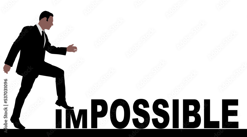 Fototapeta premium Concept conceptual human man or businessman as black silhouette stepping over impossible or possible text