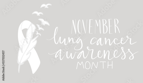 Lung cancer awareness month Novermber handwritten lettering. White support feather ribbon. Web banner vector