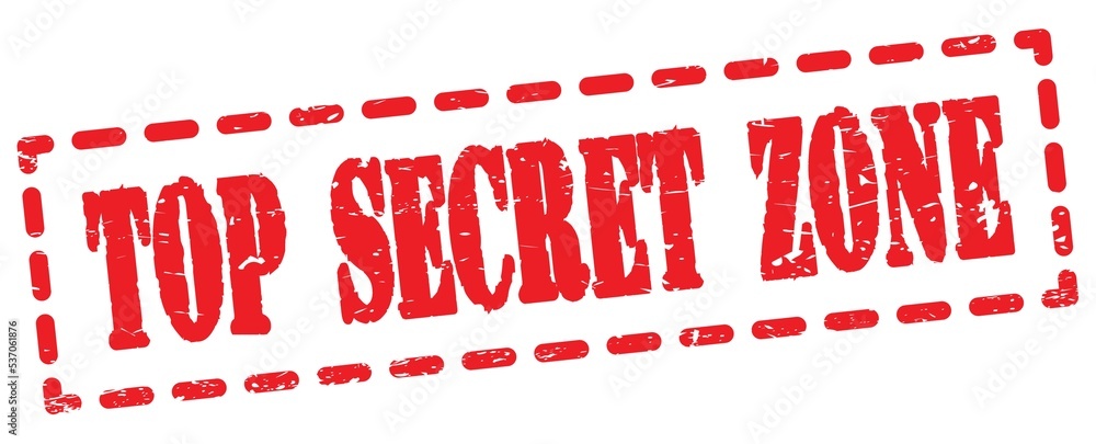 TOP SECRET ZONE text written on red stamp sign. TOP SECRET ZONE text written on red stamp sign.