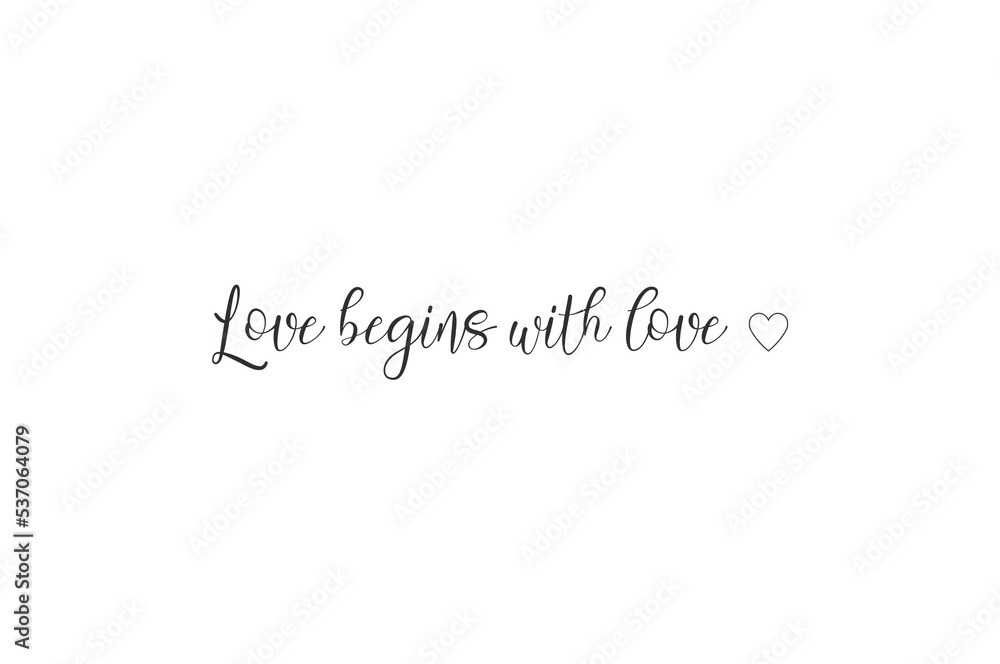 Love quote PNG, Love begins with love