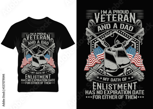 I'm a proud veteran and a dad typography with vector illustration graphics