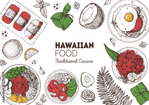 Hawaiian food top view vector illustration. Food menu design template. Hand drawn sketch. Hawaiian food menu. Vintage style. Poke Bowl, Spam Musubi, Loco Moco, Lau Lau, Lomi Salmon.
