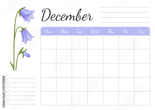 Monthly daily weekly december planner. A4 horizontal page with floral design. Organizer, schedule with place for notes; goals, to do list. Campanula bluebell flower.