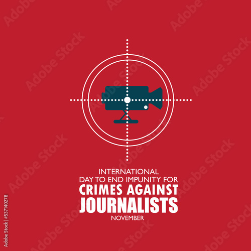 Vector illustration of International Day to End Impunity for Crimes Against Journalists. Simple and Elegant Design