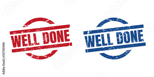 Well done stamp. well done round isolated sign. well done label set