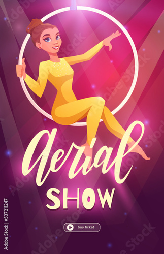Woman gymnast in the aerial hoop. Aerialist dancer in circus. Invitation template to show or performance. Cartoon vector illustration.