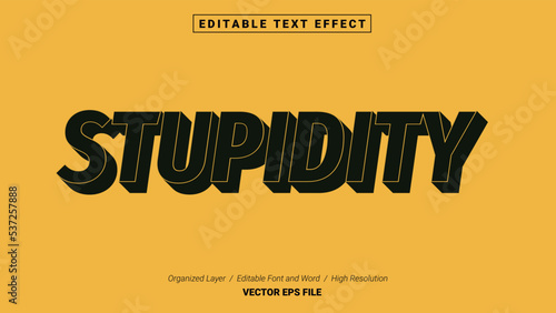 Editable Stupidity Font Design. Alphabet Typography Template Text Effect. Lettering Vector Illustration for Product Brand and Business Logo. 