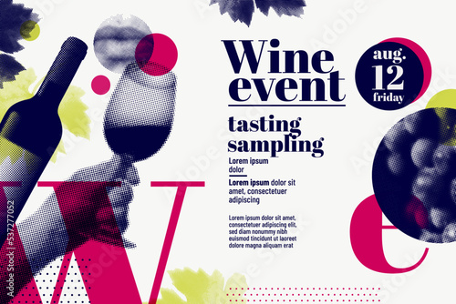 Collage hand holding wine glass, bottle, lips, vine leaves and grapes with retro style, halftone effect. Template for event poster, magazine, cover or promotion. Vector