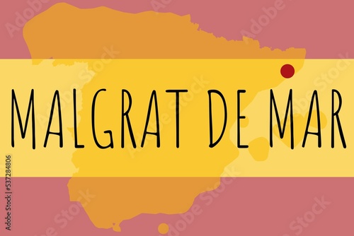 Malgrat de Mar: Illustration mit dem Namen der spanischen Stadt Malgrat de Mar photo