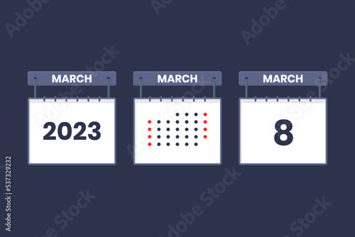 2023 calendar design March 8 icon. 8th March calendar schedule, appointment, important date concept.