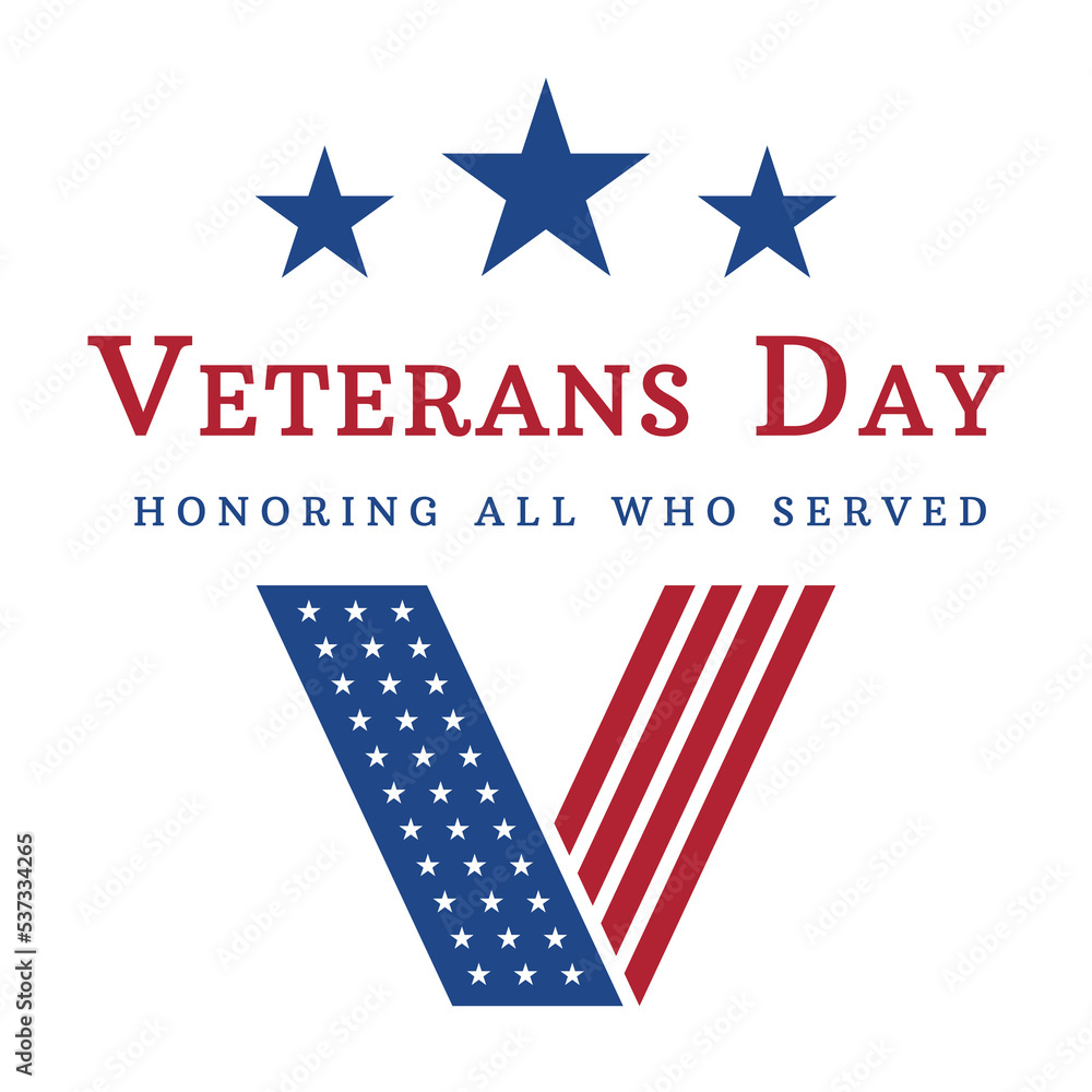 Veterans Day November 11th. Honoring All Who Served. Greeting Card. Letter V logo in USA flag style on white background. US Poster design template. Vector illustration