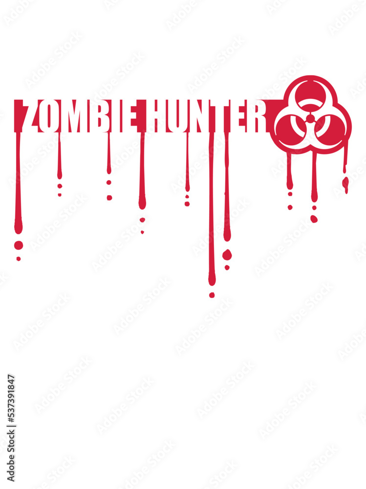zombie hunter Halloween Zitat 