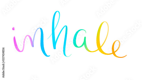 INHALE rainbow gradient brush lettering on transparent background