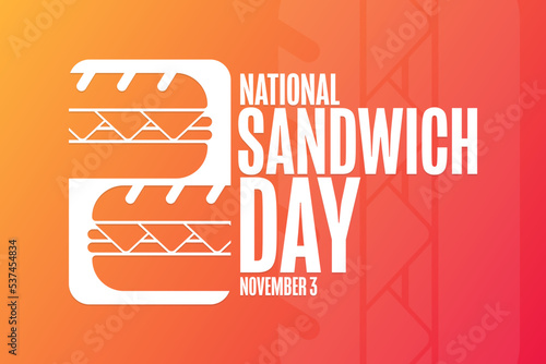 National Sandwich Day. November 3. Holiday concept. Template for background, banner, card, poster with text inscription. Vector EPS10 illustration.