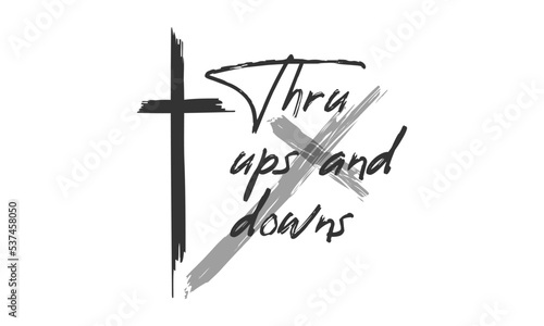 Biblical Phrase, Christian typography for print or use as banner, poster, photo overlay, apparel design or Tattoo Design