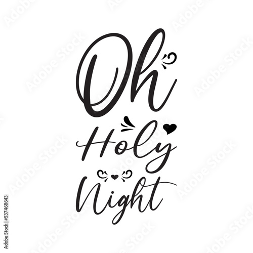 oh holy night black letter quote