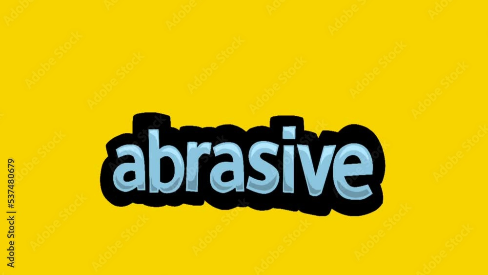 Yellow screen animation video written ABRASIVE Yellow screen animation video written ABRASIVE