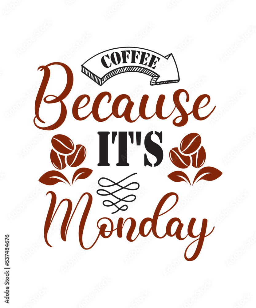 Obraz premium Coffee SVG Bundle, Coffee Quotes SVG file, Coffee funny SVG, coffee svg for cricut silhouette, cut file, cricut file, png, mug svg,coffee bundle svg, coffee svg , coffee png , coffee eps , coffee.