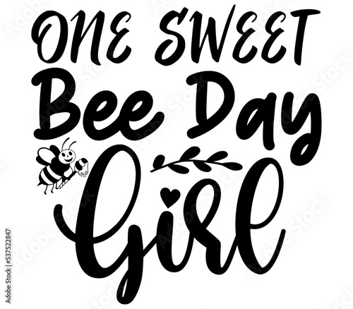 One Sweet Bee Day Girl SVG, Bee SVG, Bee SVG Design, Bee, Bee Bundle, T-Shirt Design, Sublimation, Bee SVG Design Bundle, Bee T-Shirt Design, Bee Shirt, PNG,
