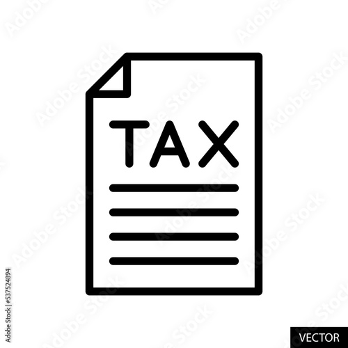 Tax form vector icon in line style design for website, app, UI, isolated on white background. Editable stroke. Vector illustration.