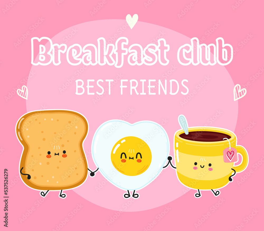 Cute happy toast cup of tea and fried egg card. Vector hand drawn doodle style cartoon character illustration icon design. Happy toast cup of tea and fried egg friends concept card