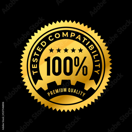 100 percent tested compatibility. premium icon, label, badge, logo for business product. vector illustration