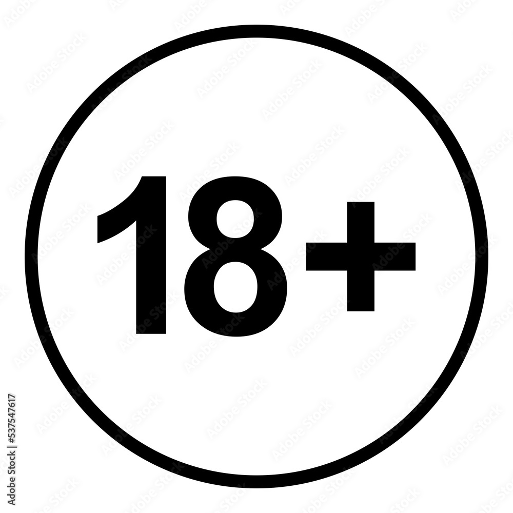 Sign of Adult Only for Eighteen Plus (18+) and Twenty One Plus (21