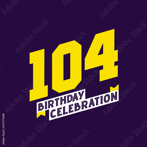 104th Birthday Celebration vector design, 104 years birthday photo