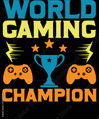 World Gaming Champion, Funny Gaming Shirt