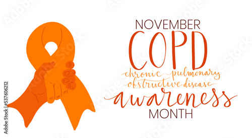 COPD chronic obstructive pulmonary disease awareness month Novermber handwritten lettering. Orange support ribbon. Web banner vector