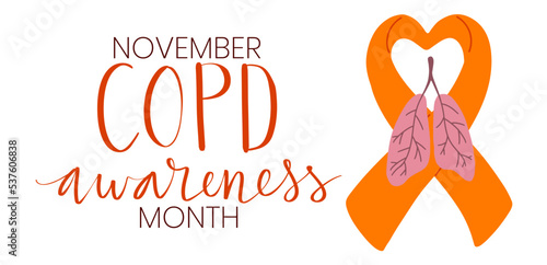 COPD chronic obstructive pulmonary disease awareness month Novermber handwritten lettering. Orange support ribbon. Lungs illustration. Web banner vector
