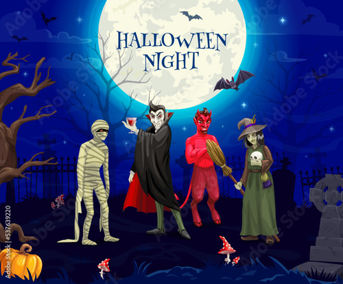 Halloween night, cartoon eerie characters. Vector greeting card with scary witch with broom, vampire dracula, mummy and devil on dark cemetery with grave, bats and pumpkin. October holiday celebration