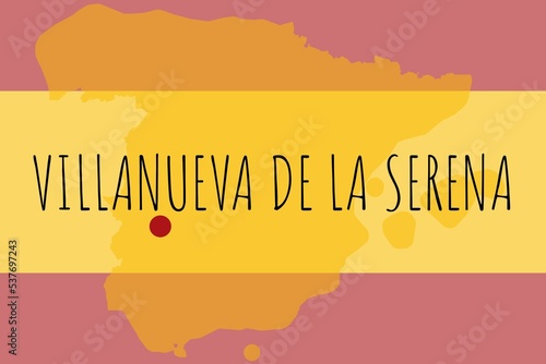 Villanueva de la Serena: Illustration mit dem Namen der spanischen Stadt Villanueva de la Serena photo