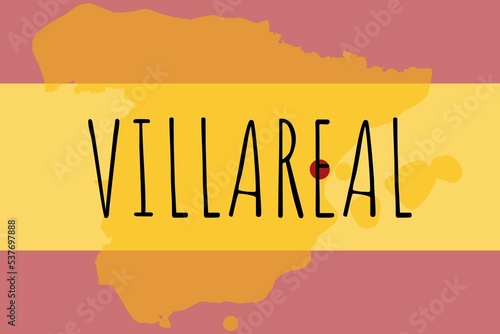 Villareal: Illustration mit dem Namen der spanischen Stadt Villareal photo
