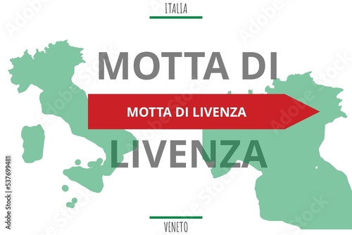 Motta di Livenza: Illustration mit dem Namen der italienischen Stadt Motta di Livenza photo