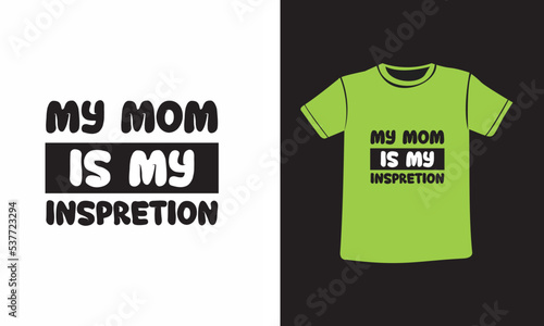 T-shirt design typography creative custom tshirt design Mom Typography T-shirt Design illustration Unique T-shirt Design vintage, vector, eps 10, apparel