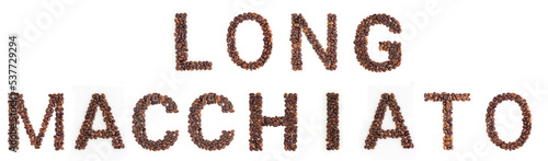 LONG MACCHIATO headline from roasted coffee beans on white background. Coffee alphabet