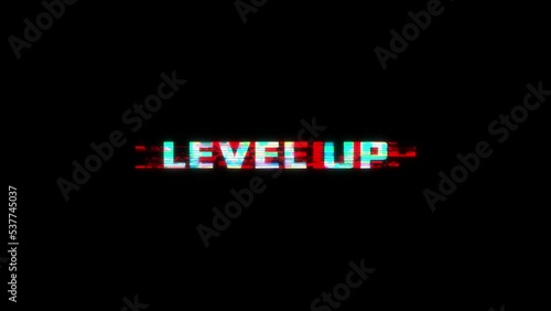 Looped LEVEL UP animation with glitch effect isolated on black background. Glitch LEVEL UP video game screen. Cyberpunk LEVEL UP text with RGB distortion effect.