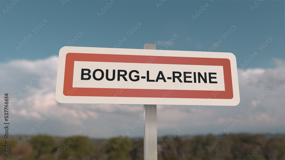 Panneau de la ville de BourgLaReine. Entrée dans la municipalité