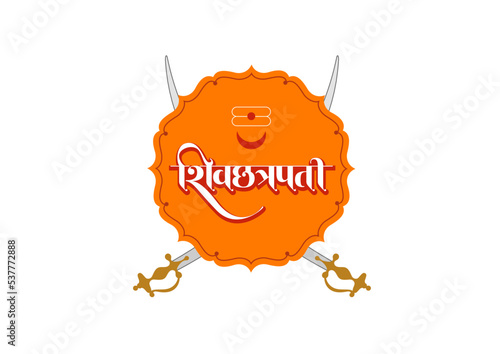 illustration of emperor Shivaji, the great warrior of Maratha from Maharashtra India with text in Hindi meaning Chhatrapati Shivaji Maharaj